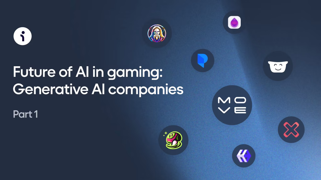 657cd1bd531ac2845a2697c8 futureofaiingaming generativeaicompanies.png