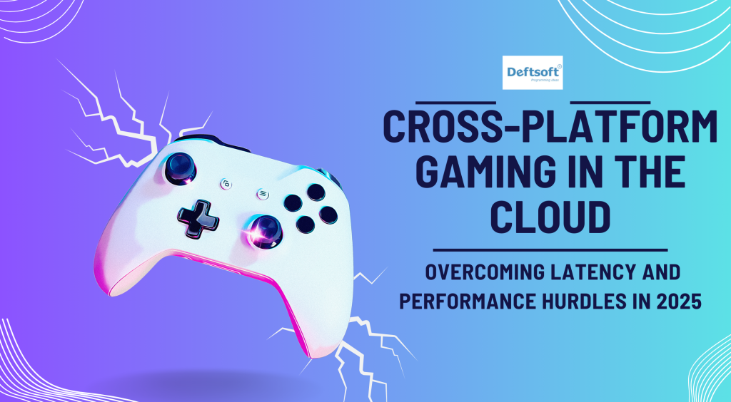 cross platform gaming in the cloud
